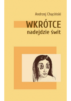 Wkrótce nadejdzie świt