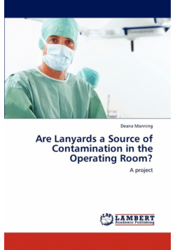 Are Lanyards a Source of Contamination in the Operating Room?
