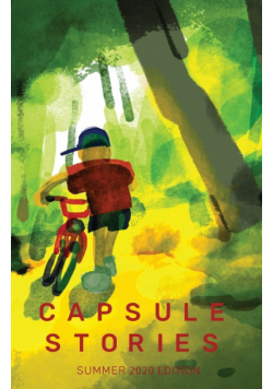 Capsule Stories Summer 2020 Edition