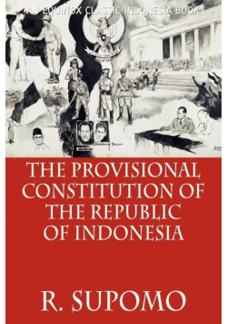 The Provisional Constitution of the Republic of Indonesia