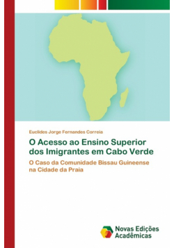 O Acesso ao Ensino Superior dos Imigrantes em Cabo Verde