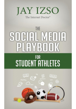 The Social Media Playbook for Student Athletes