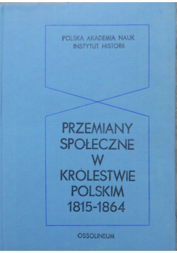 Przemiany społeczne w królestwie polskim 1815 1846