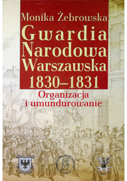Gwardia Narodowa Warszawska 1830-1831