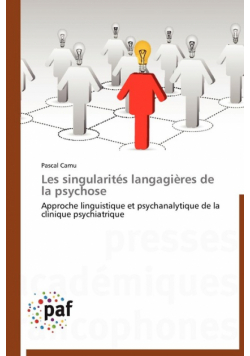 Les singularités langagières de la psychose