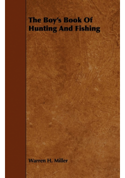 The Boy's Book Of Hunting And Fishing