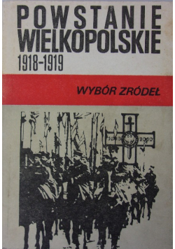 Powstanie wielkopolskie 1918 1919