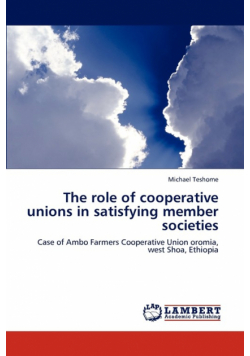 The role of cooperative unions in satisfying member societies