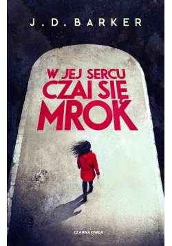 W jej sercu czai się mrok