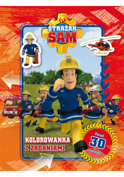 Strażak Sam. Kolorowanka z zadaniami w.2022