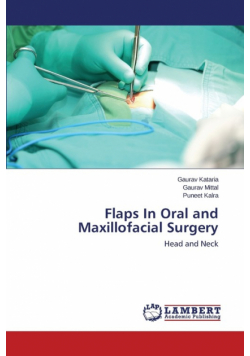 Flaps In Oral and Maxillofacial Surgery