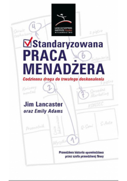 Standaryzowana praca menadżera. Codzienna droga do trwałego doskonalenia