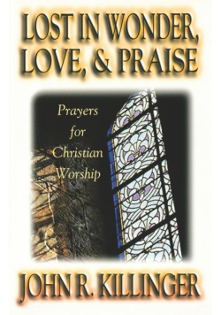 Lost in Wonder, Love, and Praise