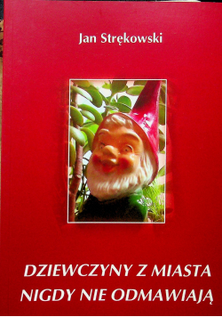 Dziewczyny z miasta nigdy nie odmawiają