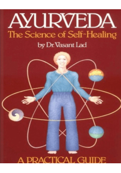 Ayurveda the science of self - healing