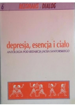 Depresja, esencja i ciało