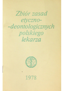 Zbiór zasad etyczno deontologicznych polskiego lekarza