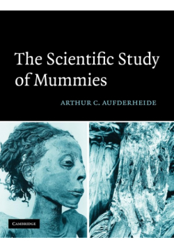 The Scientific Study of Mummies