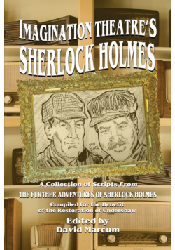 Imagination Theatre's Sherlock Holmes