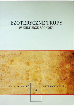 Ezoteryczne tropy w kulturze zachodu