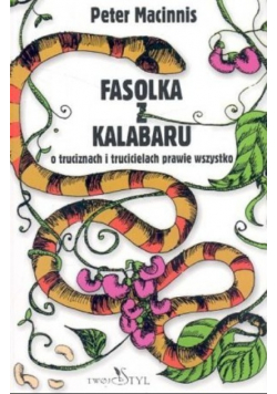 Fasolka z Kalabaru o truciznach i trucicielach