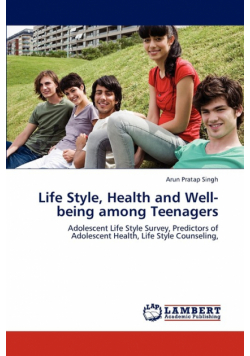 Life Style, Health and Well-Being Among Teenagers