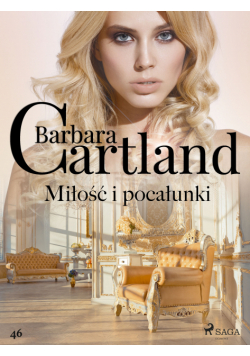 Miłość i pocałunki - Ponadczasowe historie miłosne Barbary Cartland