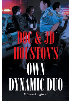 Doc and JD Houston's Own Dynamic Duo
