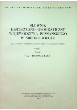 Słownik historyczno geograficzny województwa Poznańskiego część 1 zeszyt 2