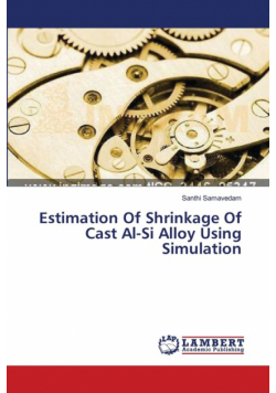 Estimation Of Shrinkage Of Cast Al-Si Alloy Using Simulation
