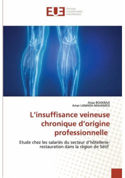 L'insuffisance veineuse chronique d'origine professionnelle