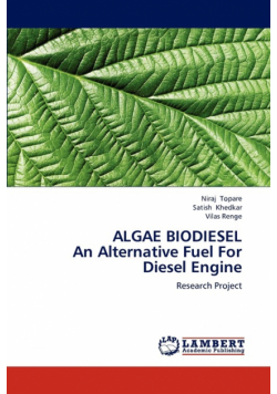 ALGAE BIODIESEL  An Alternative Fuel For Diesel Engine