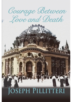 Courage Between Love and Death