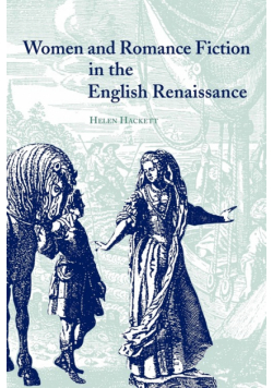 Women and Romance Fiction in the English Renaissance