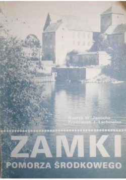 Zamki Pomorza Środkowego