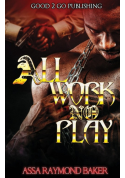 All Work, No Play