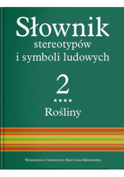 Słownik stereotypów i symboli ludowych Tom 2 część 4
