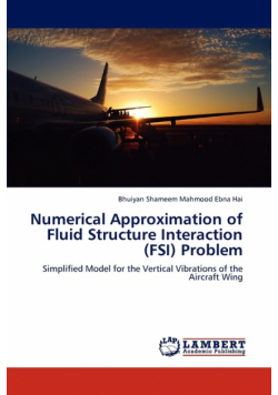 Numerical Approximation of Fluid Structure Interaction (Fsi) Problem