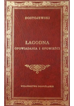 Łagodna Opowiadania i opowieści