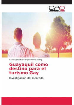 Guayaquil como destino para el turismo Gay