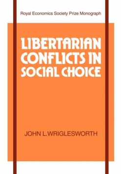 Libertarian Conflicts in Social Choice