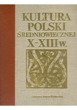 Kultura polski średniowiecznej X  -XIII w