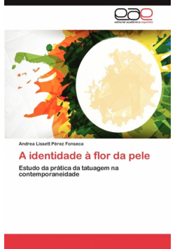 A Identidade a Flor Da Pele