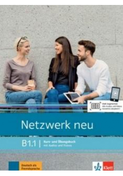 Netzwerk neu B1.1. Kurs- und bungsbuch mit Audios