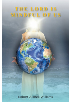 The Lord is Mindful of Us