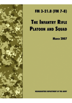 The Infantry Rifle and Platoon Squad