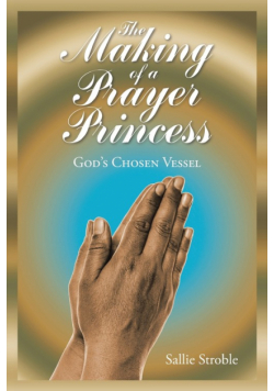 The Making of a Prayer Princess