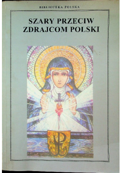 Szary przeciw zdrajcom Polski