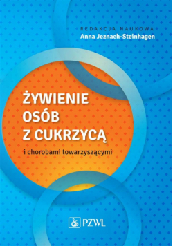 Żywienie osób z cukrzycą i chorobami towarzyszącym