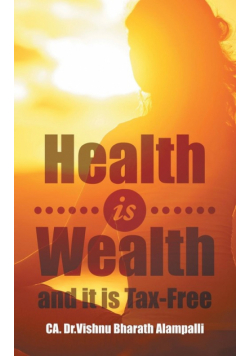 Health is Wealth and it is Tax-Free